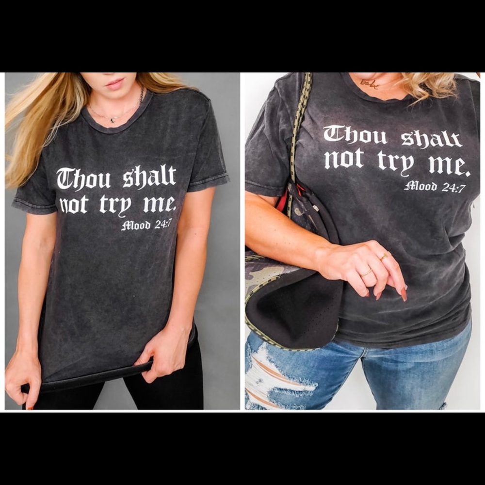 “Thou shalt not try me, Mood 24:7” - Mineral wash short sleeve graphic tee - XL